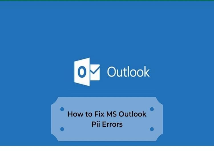Fix MS Outlook [pii_email_90ed722ef8a357c6c0aa] Error Code